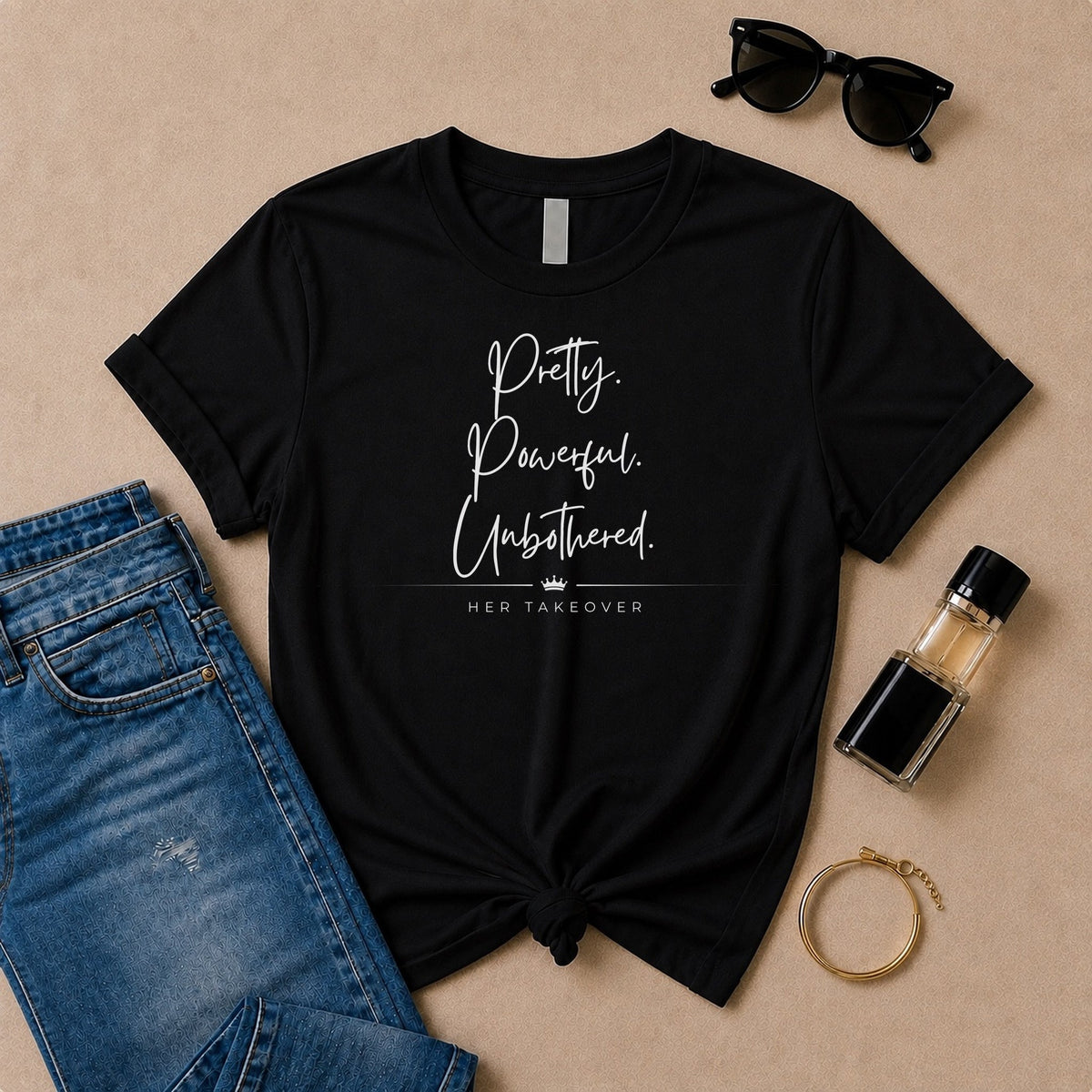Pretty. Powerful. Unbothered. tee, black flat
