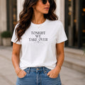 Tonight We Takeover tee, white model